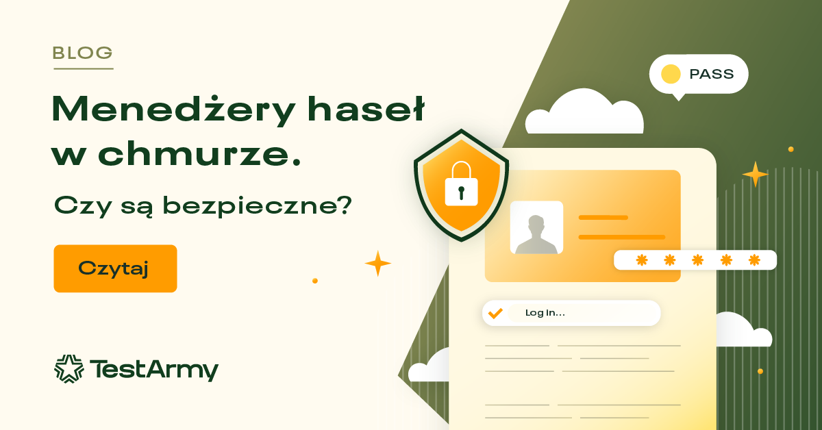 Menedżery haseł w chmurze Czy są bezpieczne Testarmy Group